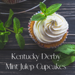 Mint Julep Cupcakes